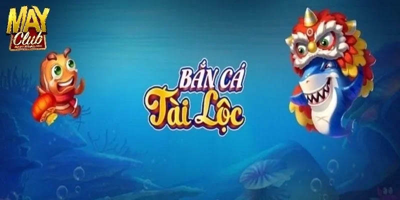 Khám phá sức hút khó cưỡng của bắn cá tài lộc
