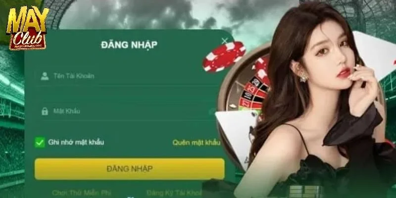 Chi tiết các bước đăng nhập MAYCLUB an toàn